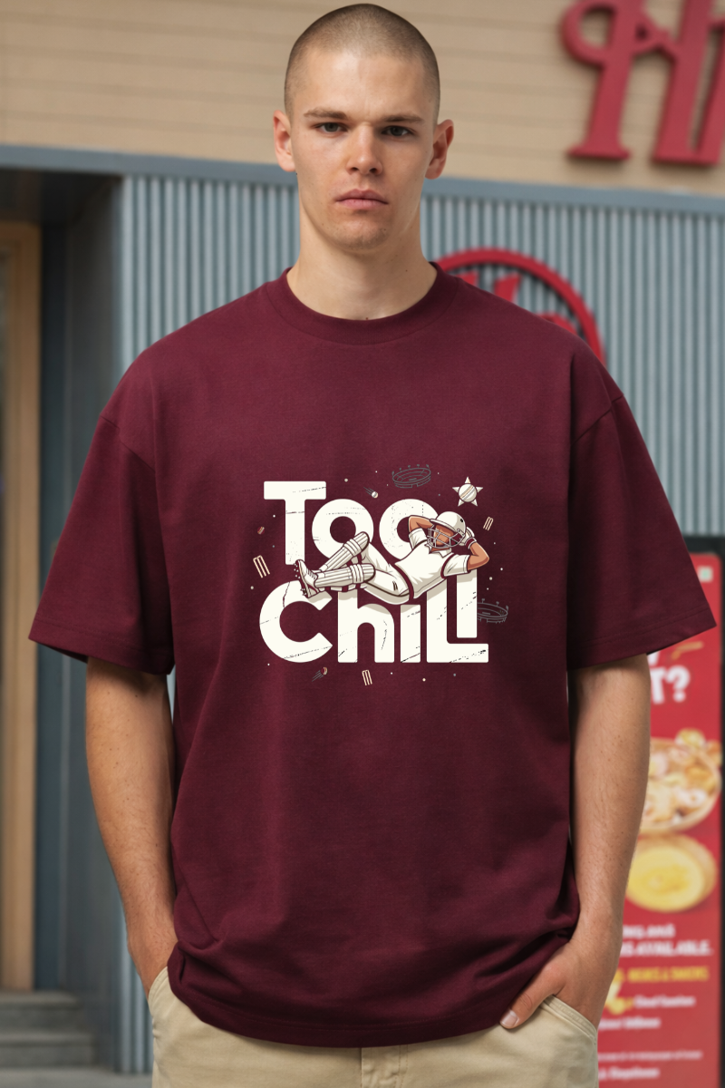 Too chill Oversized Front Classic Tee